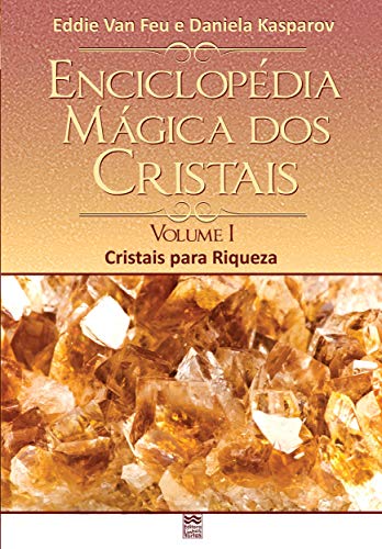 Livro PDF Enciclopédia Mágica dos Cristais: Cristais para Riqueza