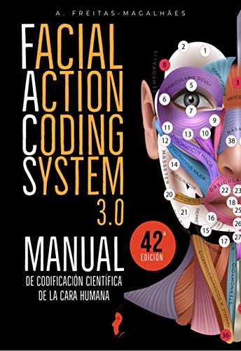 Livro PDF: Facial Action Coding System 3.0 – Manual de Codificación Científica de la Cara Humana (42ª Ed.)