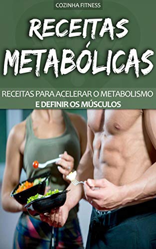 Livro PDF RECEITAS LOW CARB: Receitas Metabólicas Simples e Práticas Criadas Para Homens e Mulheres Que Querem Acelerar a Queima de Gordura E Perder Peso