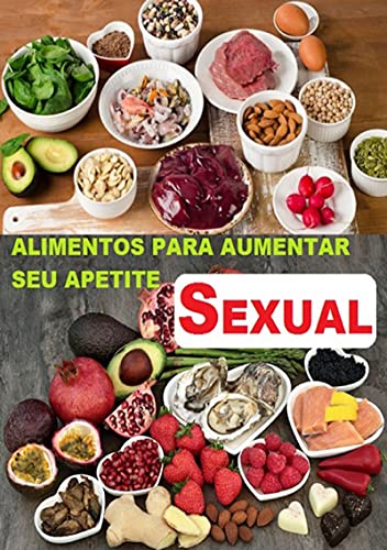 Livro PDF Alimentos Para Aumentar Seu Apetite Sexual
