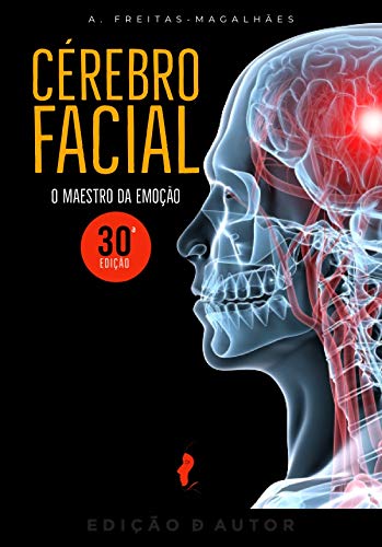 Livro PDF: Cérebro Facial – O Maestro da Emoção (30ª Ed.)