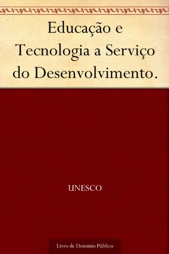 Livro PDF Educação e Tecnologia a Serviço do Desenvolvimento.