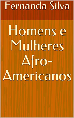 Livro PDF Homens e Mulheres Afro-Americanos