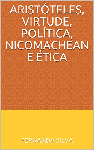 Livro PDF Aristóteles, Virtude, Política, Nicomachean E Ética