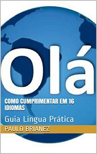 Livro PDF Como cumprimentar em 16 idiomas: Guia Língua Prática