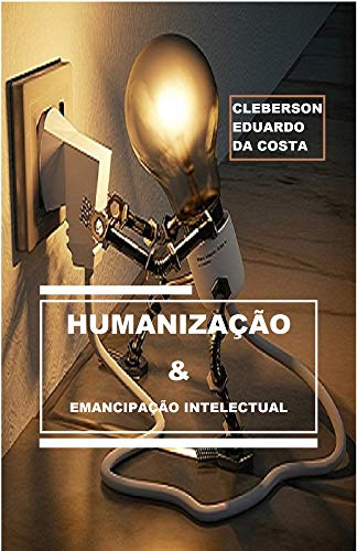 Livro PDF Humanização & Emancipação Intelectual