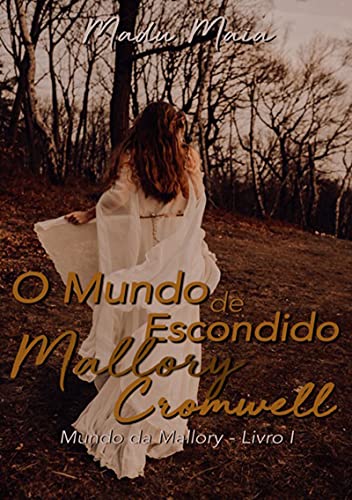 Livro PDF O Mundo Escondido De Mallory Cromwell
