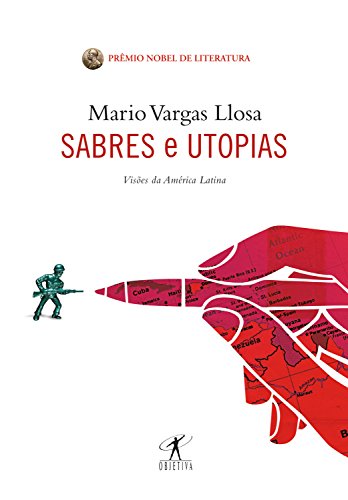 Livro PDF Sabres e utopias: Visões da América Latina