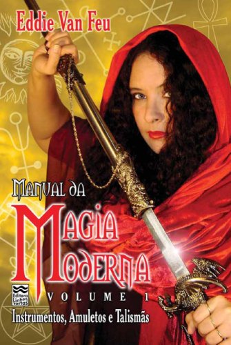 Livro PDF Manual da Magia Moderna Vol 1: Instrumentos, Amuletos e Talismãs