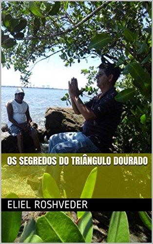 Livro PDF OS SEGREDOS DO TRIÂNGULO DOURADO
