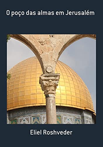 Livro PDF O Poço Das Almas Em Jerusalém
