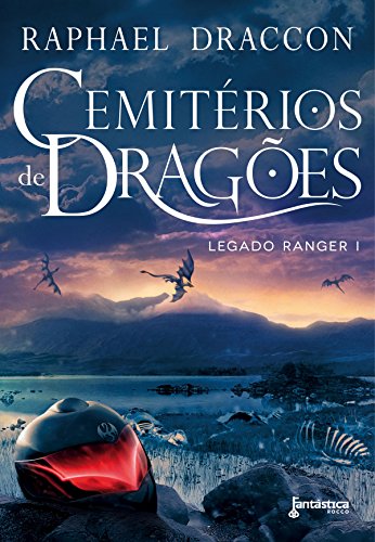 Livro PDF Cemitérios de Dragões (Legado Ranger Livro 1)