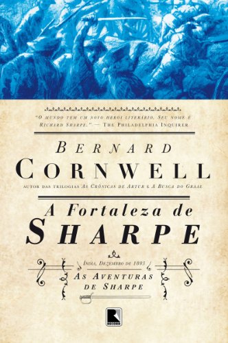 Livro PDF A fortaleza de Sharpe – As aventuras de um soldado nas Guerras Napoleônicas