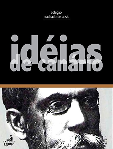 Livro PDF Idéias de Canário (Contos de Machado de Assis)