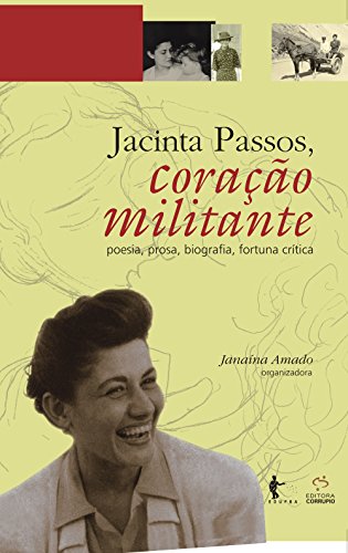 Livro PDF Jacinta Passos, coração militante: obra completa: poesia e prosa, biografia, fortuna crítica