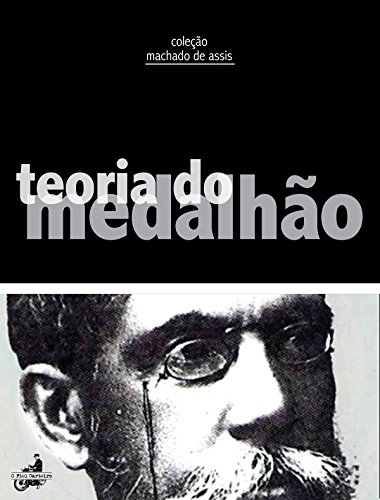Livro PDF Teoria do Medalhão (Contos de Machado de Assis)