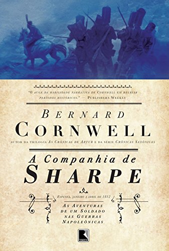 Livro PDF A companhia de Sharpe – As aventuras de um soldado nas Guerras Napoleônicas – vol. 13