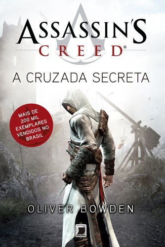 Livro PDF A Cruzada Secreta – Assassin´s Creed (Assassin’s Creed Livro 3)