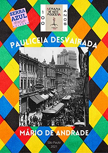 Livro PDF Pauliceia Desvairada (Semana de Arte Moderna: 100 anos)