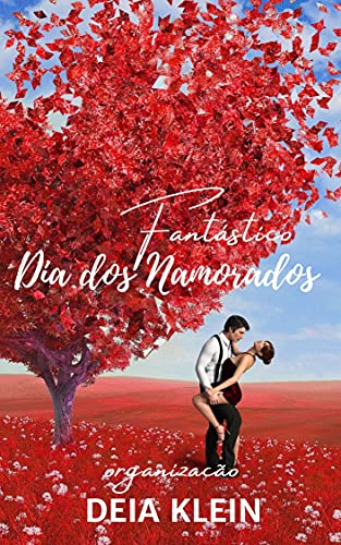 Livro PDF Fantástico Dia dos Namorados: Antologia
