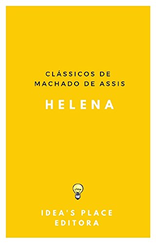 Livro PDF Helena: [Versão Original – Preparada para leitores digitais] (Clássicos de Machado de Assis Livro 1)