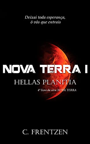 Livro PDF Nova Terra I: Hellas Planitia (Nova Terra Series Livro 4)