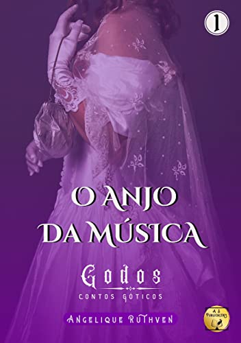 Livro PDF O anjo da música (Godos: Contos góticos Livro 1)