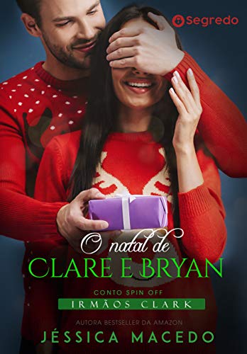Livro PDF O Natal de Clare e Bryan (Irmãos Clark Livro 8)