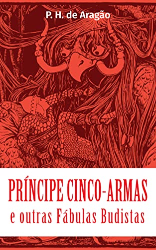 Livro PDF Príncipe Cinco-Armas e outras Fábulas Budistas