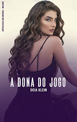 Livro PDF A Dona do Jogo (Antologia Encantada – MULHER)