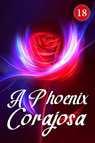 Livro PDF A Phoenix Corajosa 18: Plano de resgate