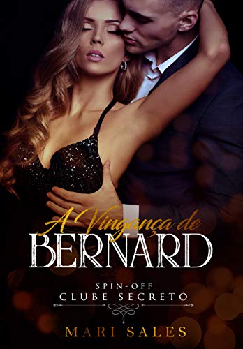 Livro PDF A Vingança de Bernard (Clube Secreto)