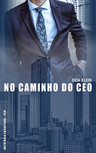 Livro PDF No Caminho do CEO (Antologia Encantada – CEO)