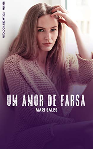 Livro PDF Um Amor de Farsa (Antologia Encantada – Mulher)