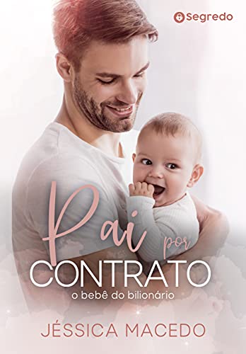 Livro PDF Pai por contrato: O bebê do bilionário
