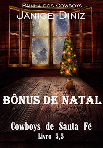 Livro PDF Bônus de Natal (Série Cowboys de Santa Fé Livro 5,5)