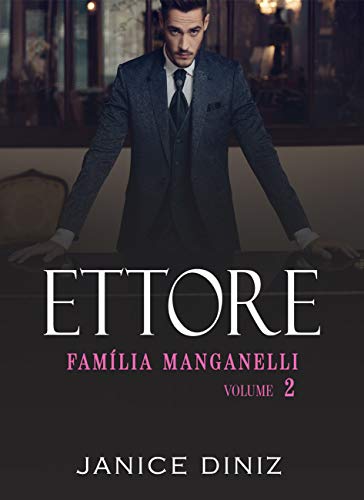 Livro PDF Ettore: (Família Manganelli – Livro 2)