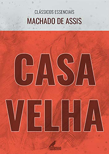Livro PDF Casa Velha (Clássicos Essenciais)