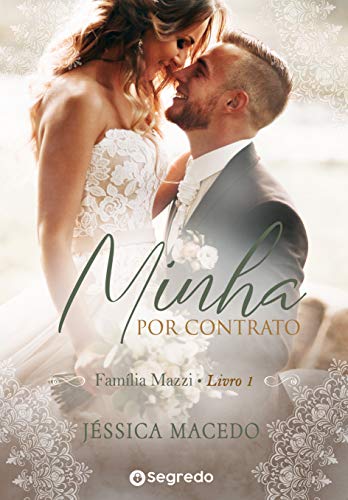 Livro PDF Minha por Contrato: Amores por Conveniência (Família Mazzi Livro 1)