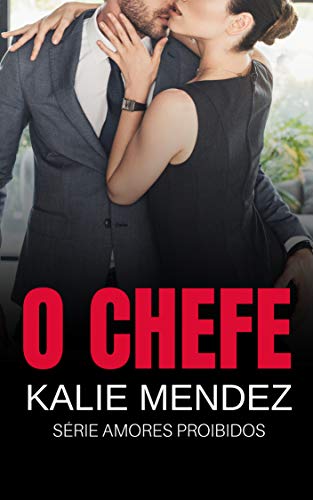 Livro PDF O Chefe: Amores Proibidos