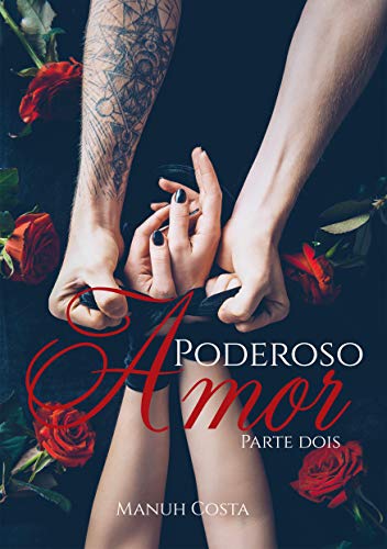 Livro PDF Poderoso Amor (Parte II) (Poderosa Obsessão Livro 4)