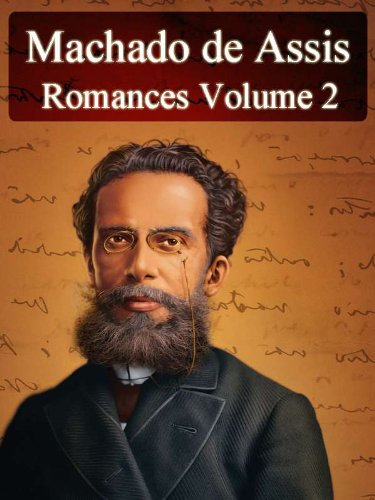Livro PDF Romances de Machado de Assis – Volume II (Literatura Nacional)