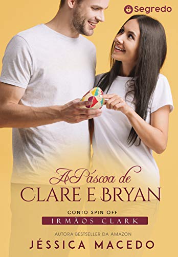 Livro PDF A Páscoa de Clare e Bryan (Irmãos Clark Livro 9)