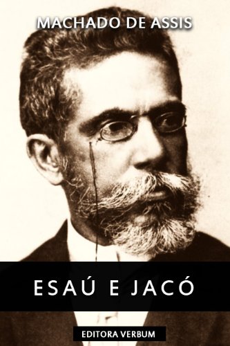Livro PDF Esaú e Jacó (Clássicos da Literatura Brasileira)