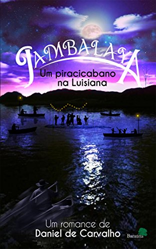 Livro PDF Jambalaya: Um piracicabano na Luisiana
