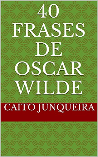 Livro PDF 40 Frases de Oscar Wilde