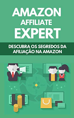 Livro PDF Amazon Affiliate Expert: Descubra Os Segredos Da Afiliação Na Amazon