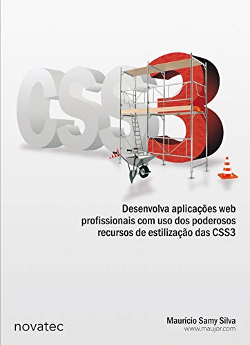 Livro PDF CSS3: Desenvolva aplicações web profissionais com uso dos poderosos recursos de estilização das CSS3