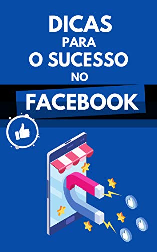 Livro PDF Dicas Para O Sucesso No Facebook