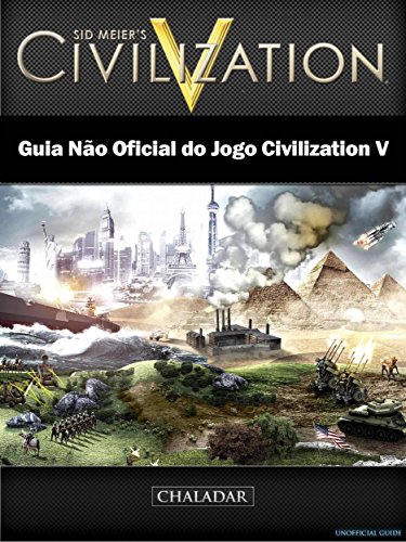 Livro PDF Guia Não Oficial Do Jogo Civilization V